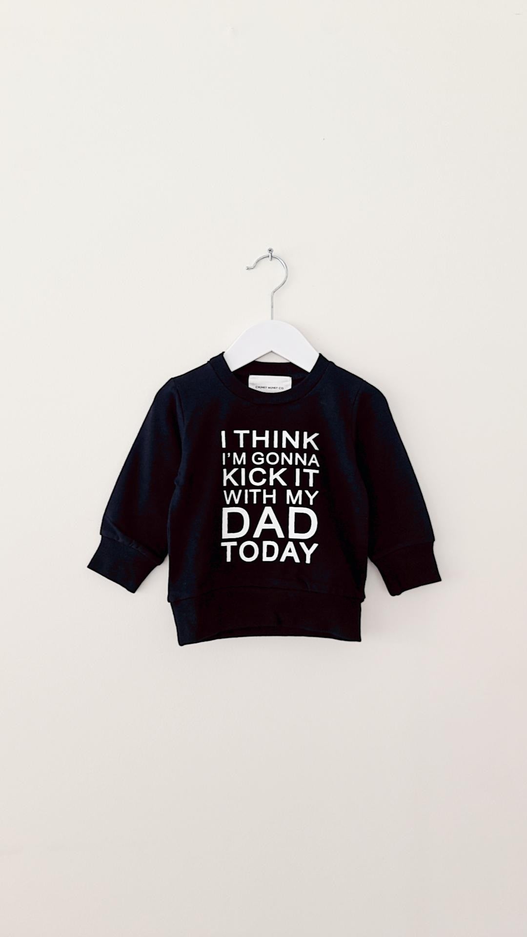 KICKIN' IT WITH DAD SWEATER